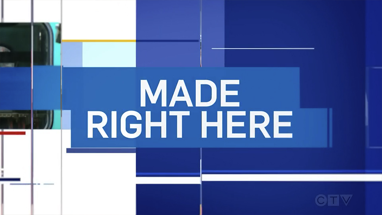 ‘Made Right Here’ Kitchener CTV news